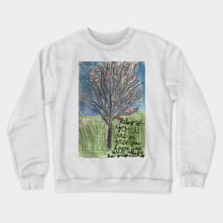 Season of Growing you by Riley Crewneck Sweatshirt